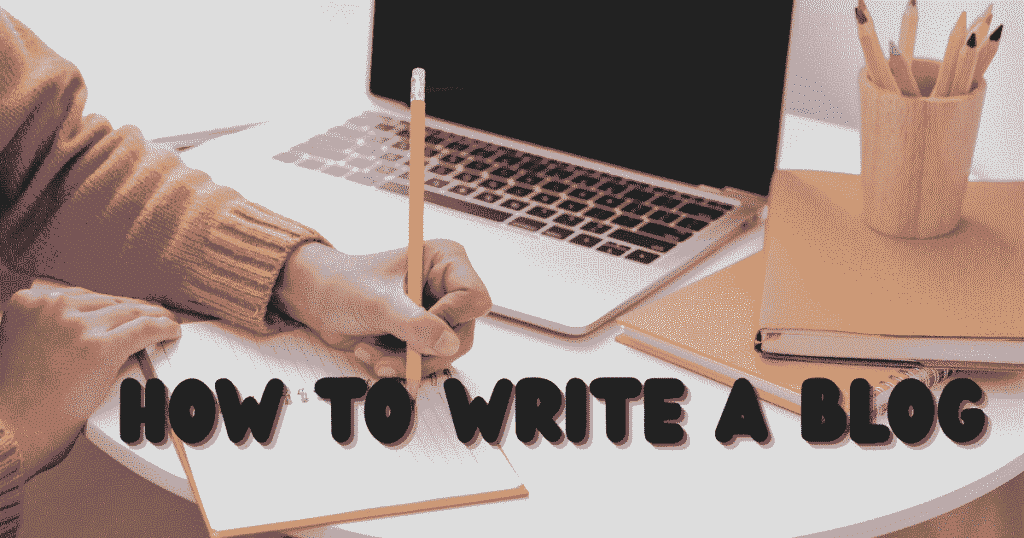 how to write a blog