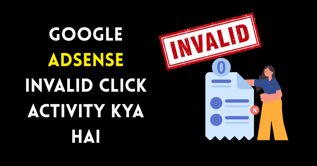 Google Adsense Invalid Click Activity Kya Hai