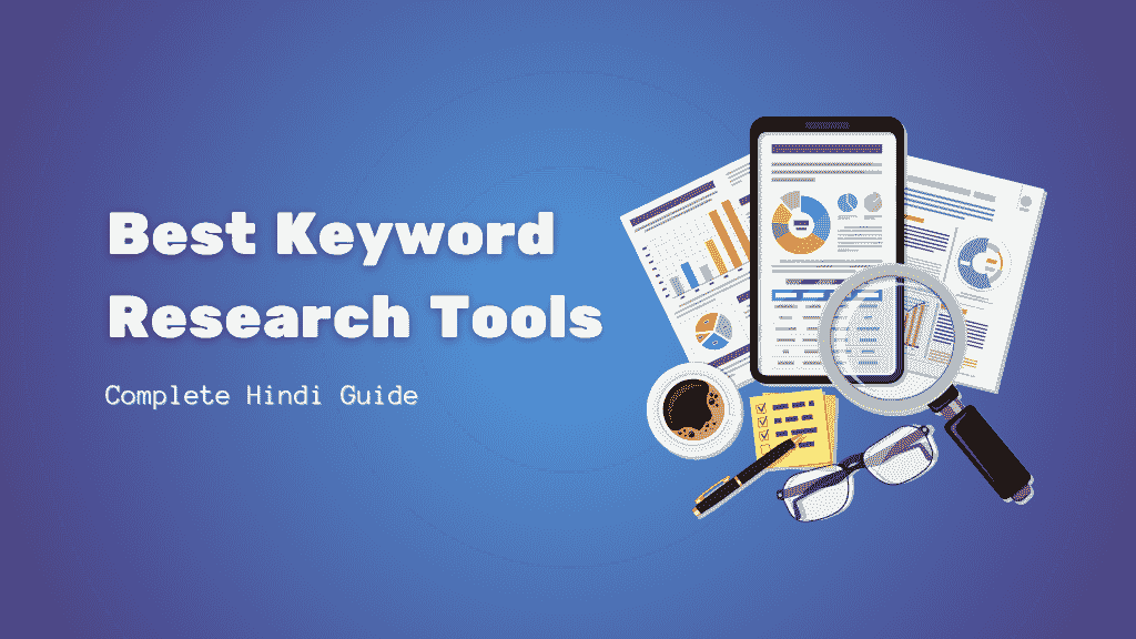 Best Keyword Research Tools in Hindi Guide