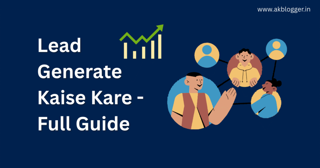Lead Generate Kaise kare