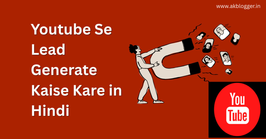 Youtube Se Lead Generate Kaise Kare in Hindi blog post