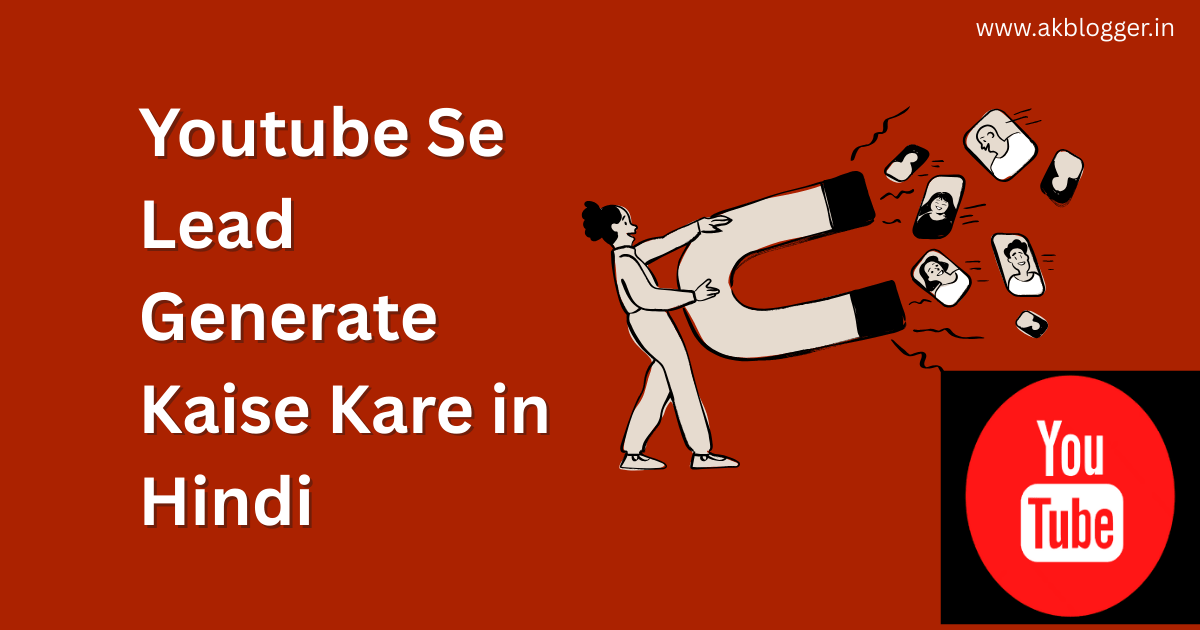 Youtube Se Lead Generate Kaise Kare in Hindi blog post