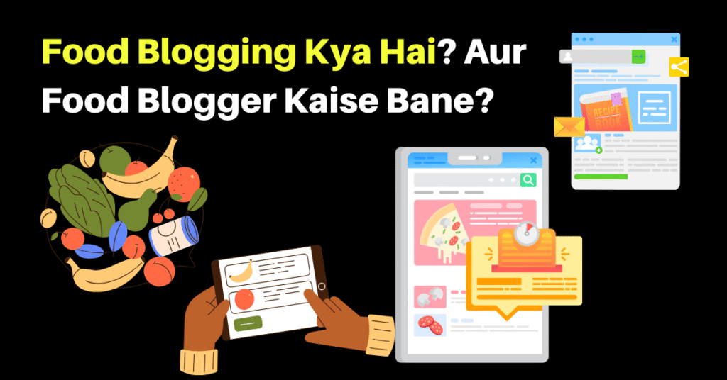 food blogger kaise bane in hindi guide