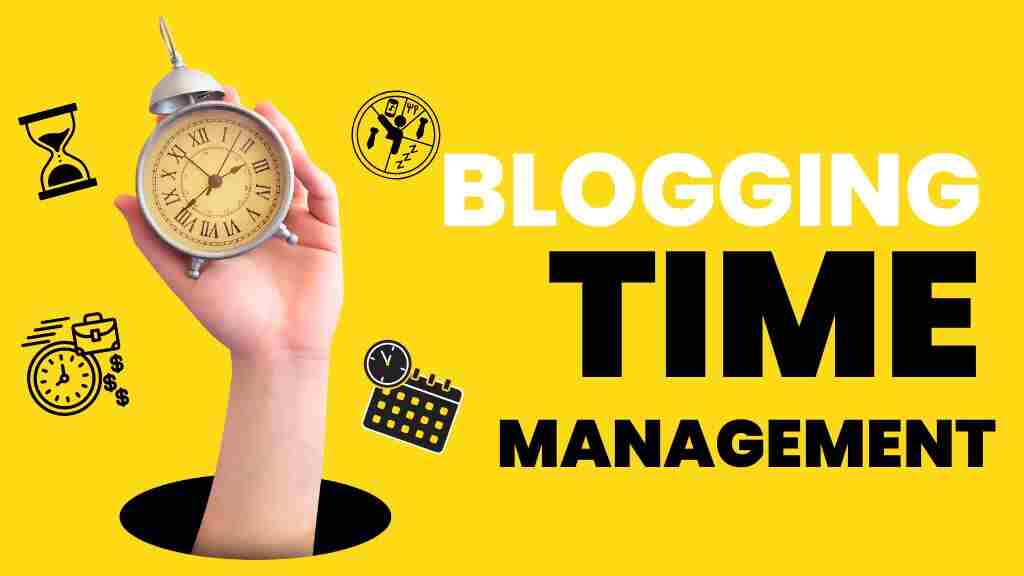 Blogging time management hindi