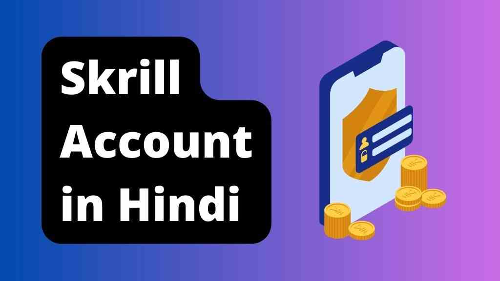 What skrill account hindi