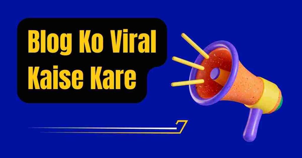Blog-Ko-Viral-Kaise-Kare