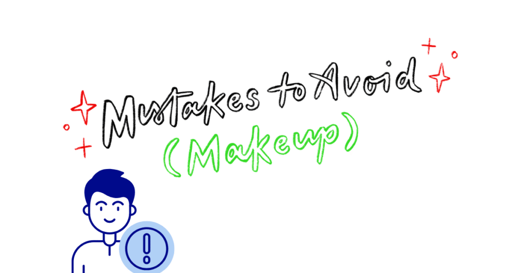 mistakes to avoid makeup