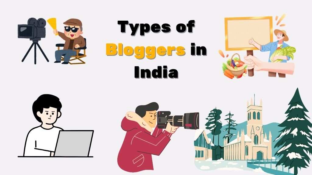 Types of Bloggers in India in Hindi